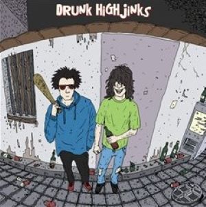 DRUNK HIGH JINKS